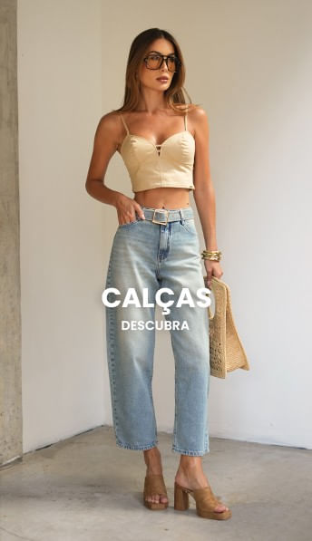 CALÇAS NOVIDADES